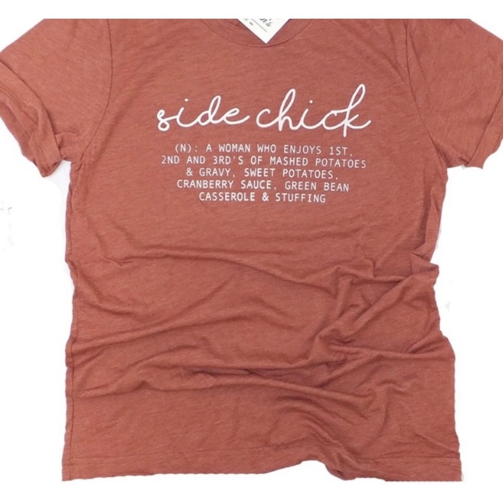Thanksgiving  Tee “Side Chick” Crewneck